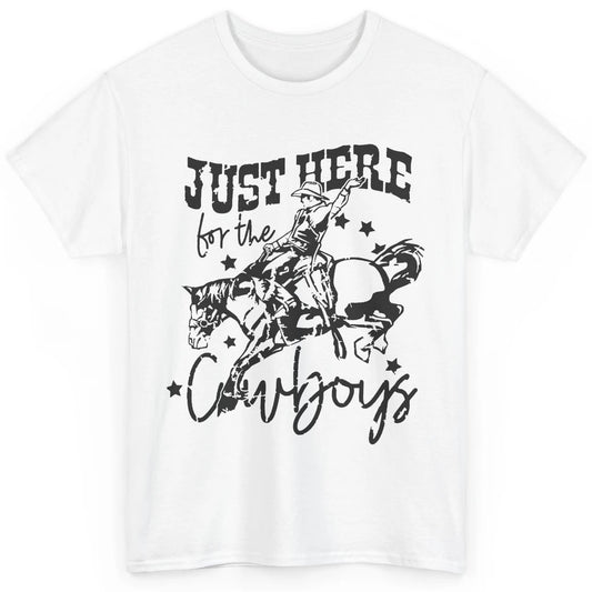 Retro Just Here For The Cowboys  Western Country Cowgirl Classic Unisex T-Shirt