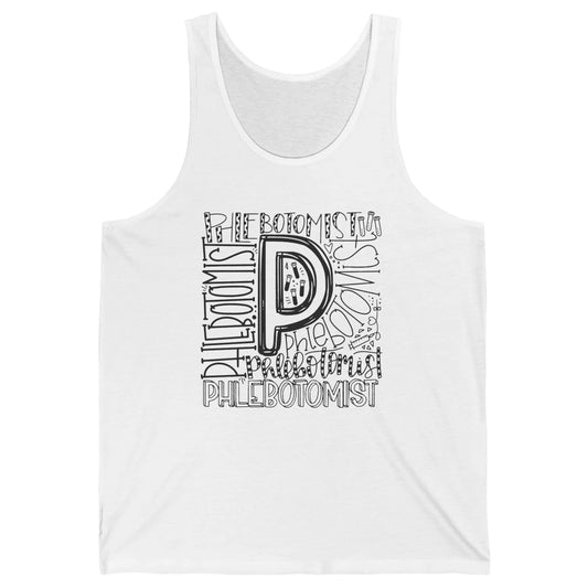 Phlebotomist Life Phlebotomy Typography Venipuncture Therapy Unisex Jersey Tank