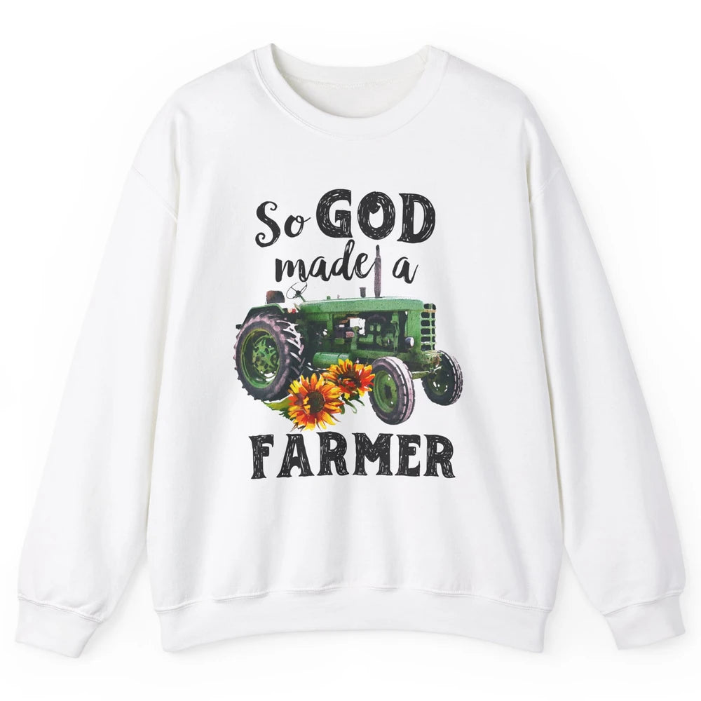 Vintage Retro Tractor God Made A Farmer Proud Farmer Farming Unisex Crewneck Sweatshirt