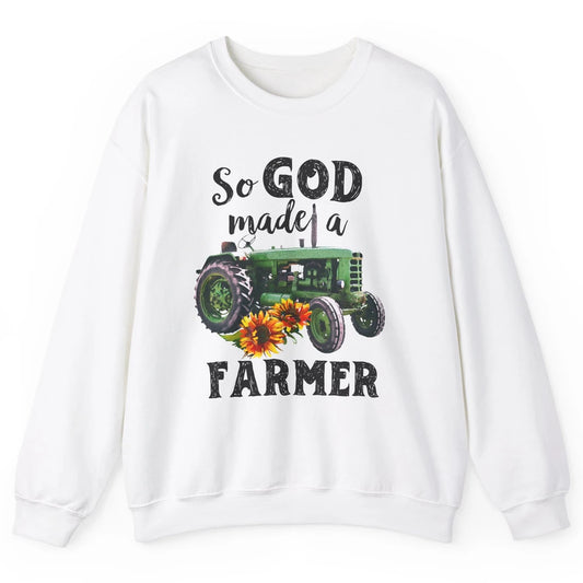 Vintage Retro Tractor God Made A Farmer Proud Farmer Farming Unisex Crewneck Sweatshirt