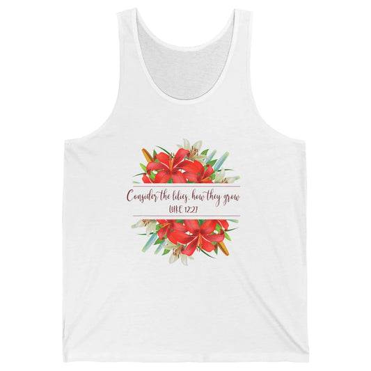 Floral Consider The Lilies Christian Jesus God Bible Verse Unisex Jersey Tank