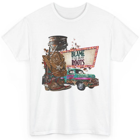 Retro Leopard Cowboy Boots Hat Blame It On My Roots Western Classic Unisex T-Shirt