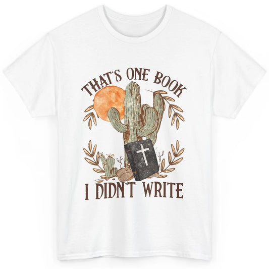 Retro Bible That's One Book I Didn't Write Western Christian Classic Unisex T-Shirt
