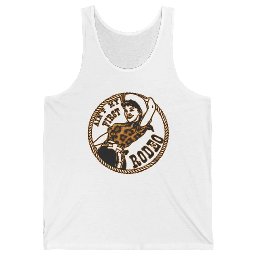 Retro Leopard Cowgirl Ain't My First Rodeo Western Cowboy Unisex Jersey Tank