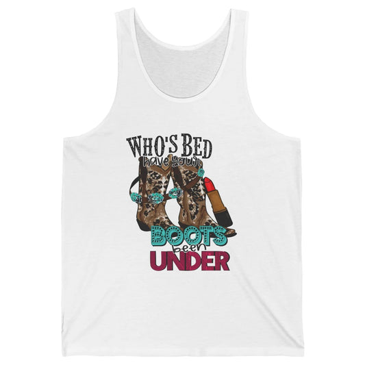 Retro Cowgirl Boots Whose Bed Your Boots Been Under Western Unisex Jersey Tank