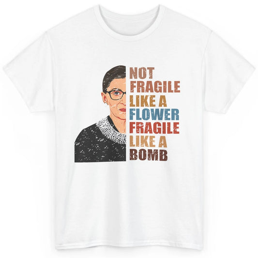 Retro Notorious RBG Fragile Like A Bomb Feminist Women Right Classic Unisex T-Shirt