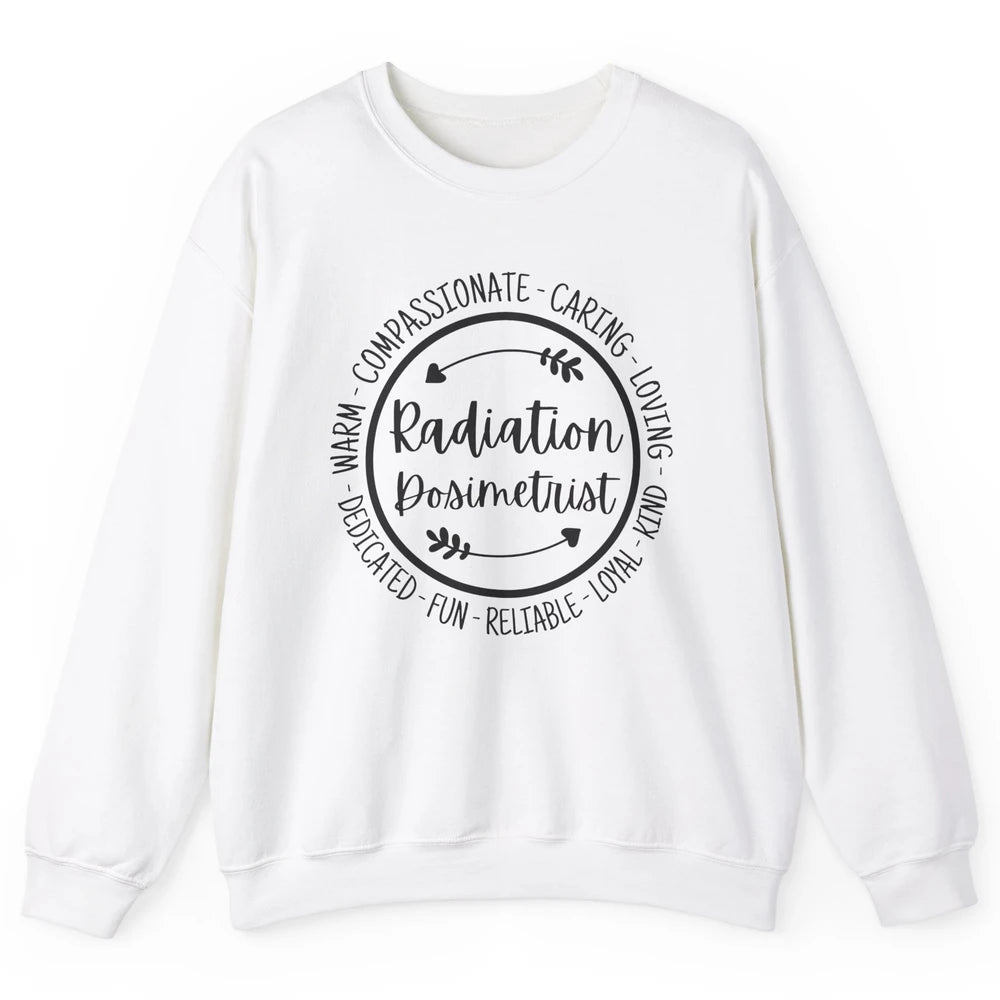 Radiation Dosimetrist Caring Loving Radiation Therapist Unisex Crewneck Sweatshirt