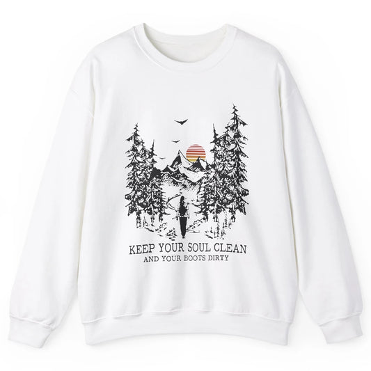 Retro Hiking Camping Keep Your Soul Clean & Your Boots Dirty Unisex Crewneck Sweatshirt
