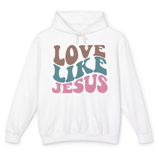 Retro Love Like Jesus Christian Religious God Lovers Gift Unisex Lightweight Hoodie