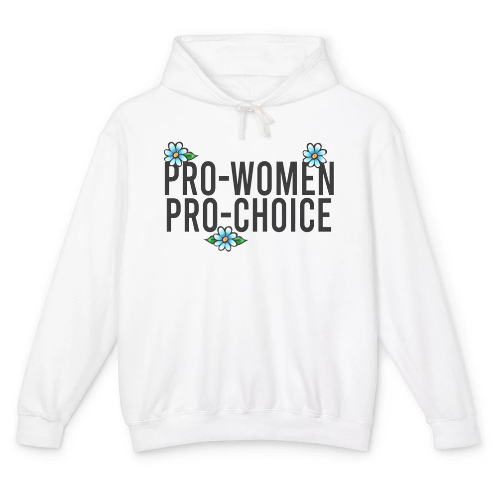 Pro Women Pro Choice Abortion Rights Women's Rights Unisex Lightweight Hoodie