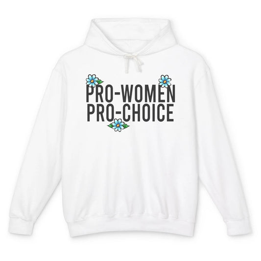 Pro Women Pro Choice Abortion Rights Women's Rights Unisex Lightweight Hoodie