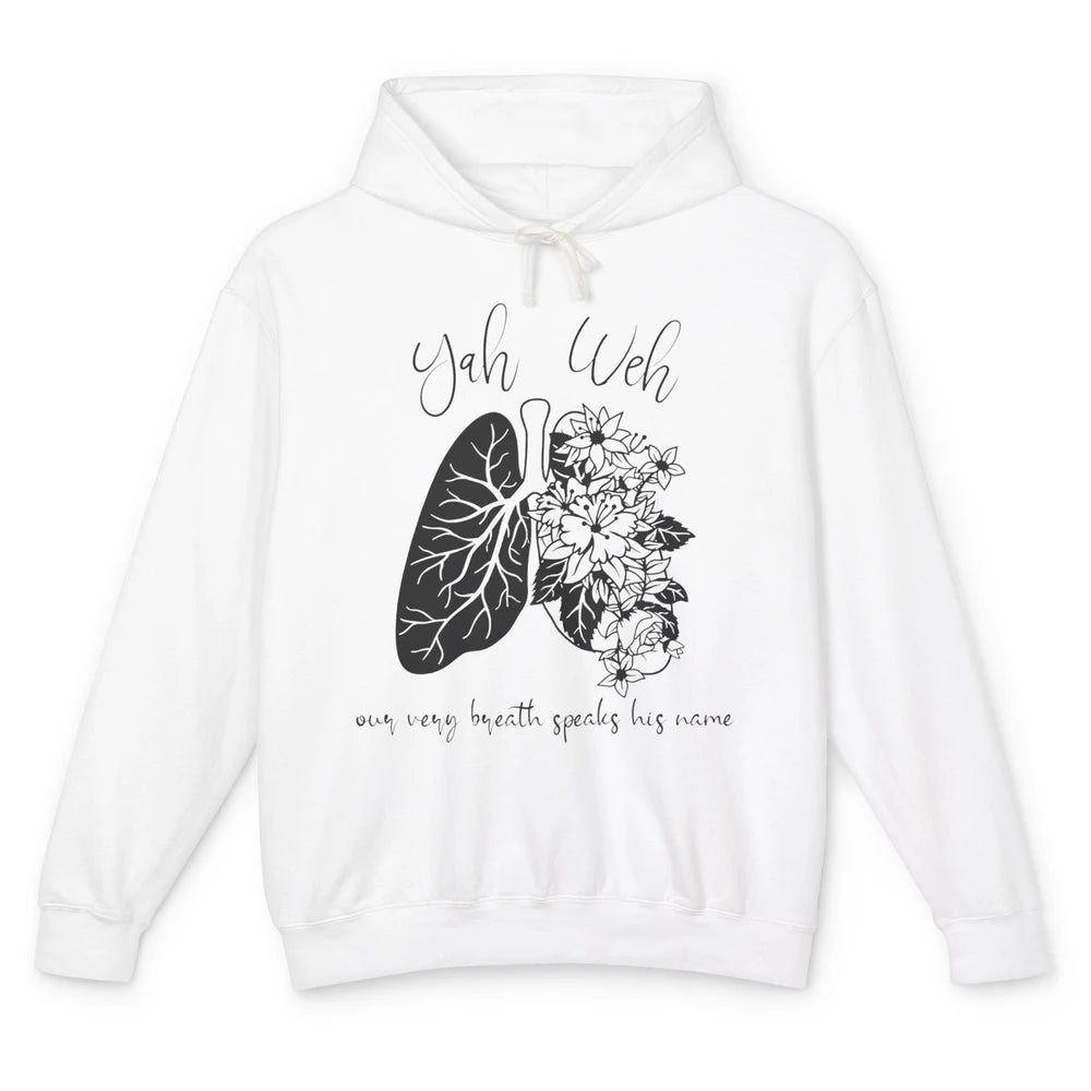 Our Very Breath Speaks His Name YHWH Christian Religious Unisex Lightweight Hoodie