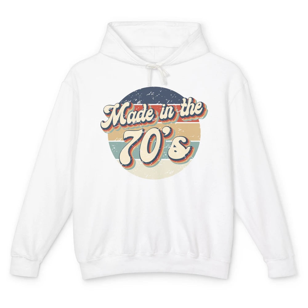 Retro Vintage Made In The 70's 1970s Born Birthday Day Gift Unisex Lightweight Hoodie