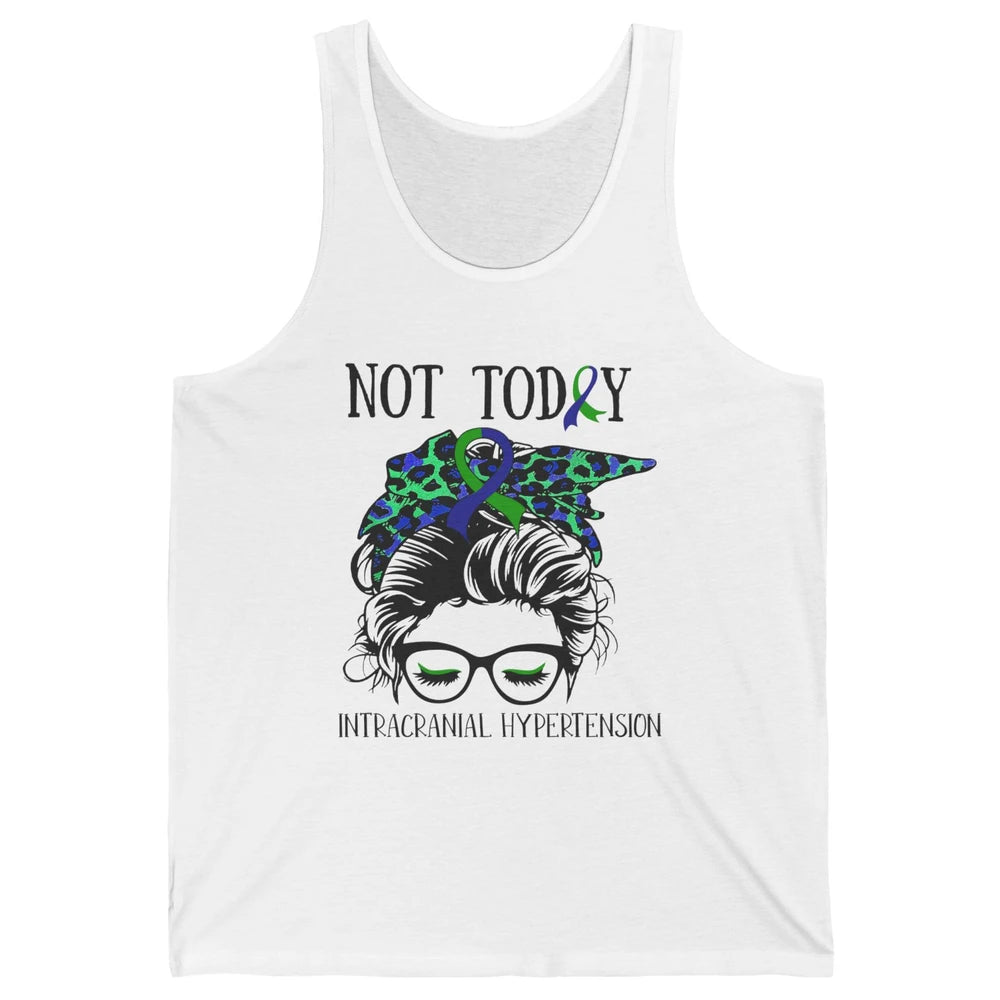Not Today Intracranial Hypertension Leopard Messy Bun Mom Unisex Jersey Tank