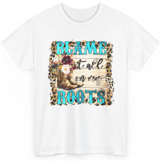 Retro Leopard Cowboy Boots Blame It On My Roots Western Girl Classic Unisex T-Shirt