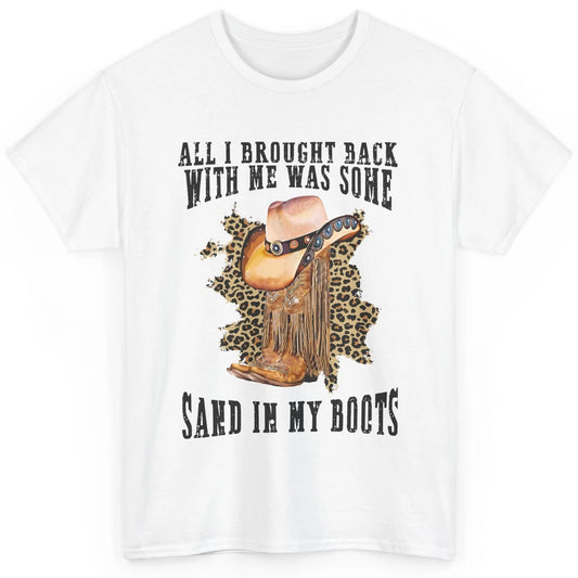 Retro Leopard Sand In My Boot Western Country Cowgirl Cowboy Classic Unisex T-Shirt