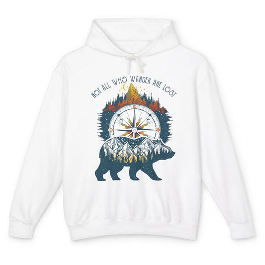 Not All Who Wander Are Lost Compass Mountain Camping Hiking Unisex Lightweight Hoodie
