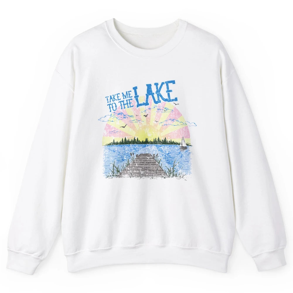 Retro Lake Life Take Me to the Lake Sunrise Summer Gift Unisex Crewneck Sweatshirt