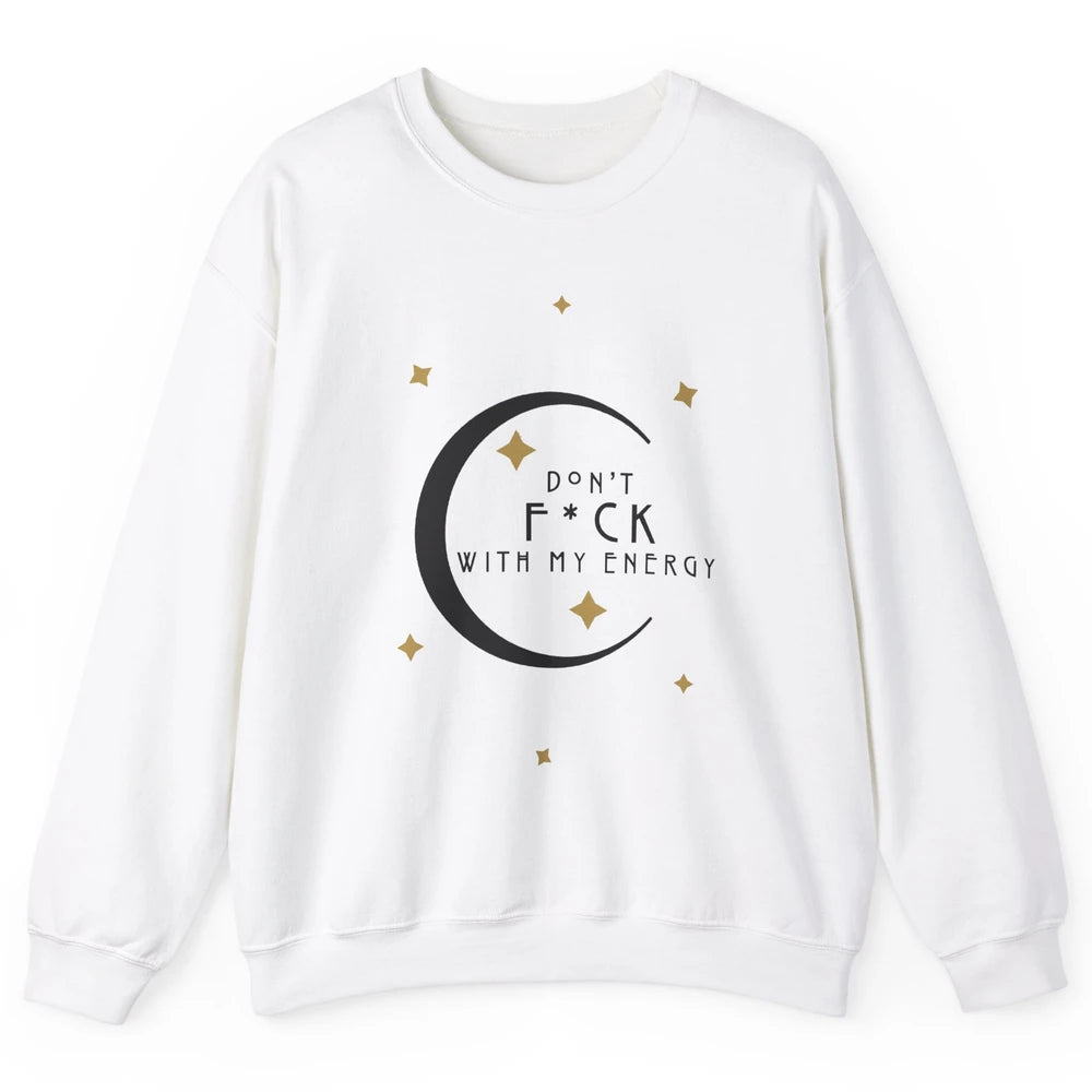 Retro Moon Witchy Don't Mess With My Energy Halloween Witch Unisex Crewneck Sweatshirt
