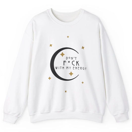 Retro Moon Witchy Don't Mess With My Energy Halloween Witch Unisex Crewneck Sweatshirt