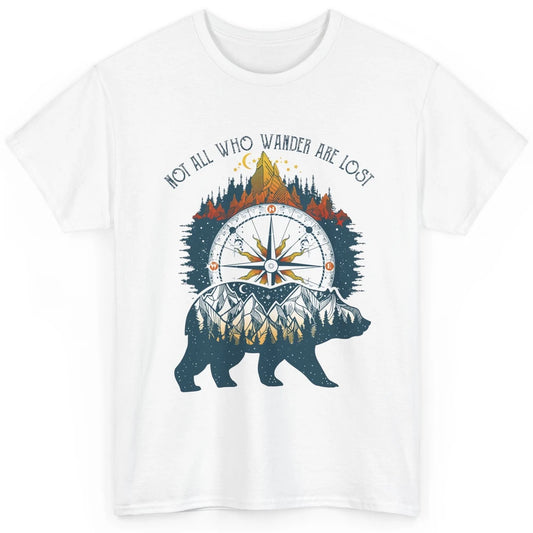 Not All Who Wander Are Lost Compass Mountain Camping Hiking Classic Unisex T-Shirt