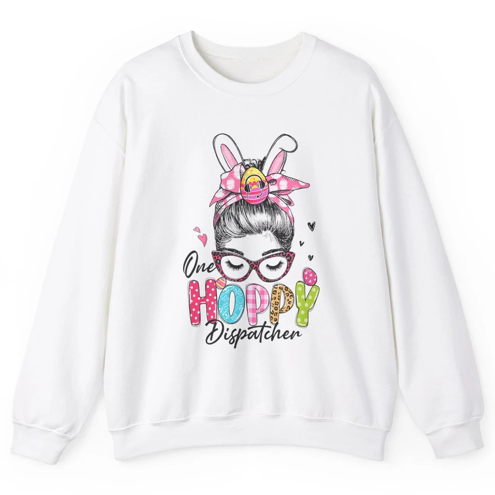 One Hoppy Dispatcher 911 Mom Messy Hair Woman Easter Bunny Unisex Crewneck Sweatshirt