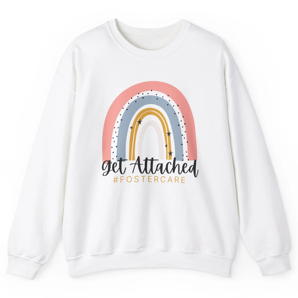 Rainbow Foster Care Parents Get Attached Adoption Foster Mom Unisex Crewneck Sweatshirt