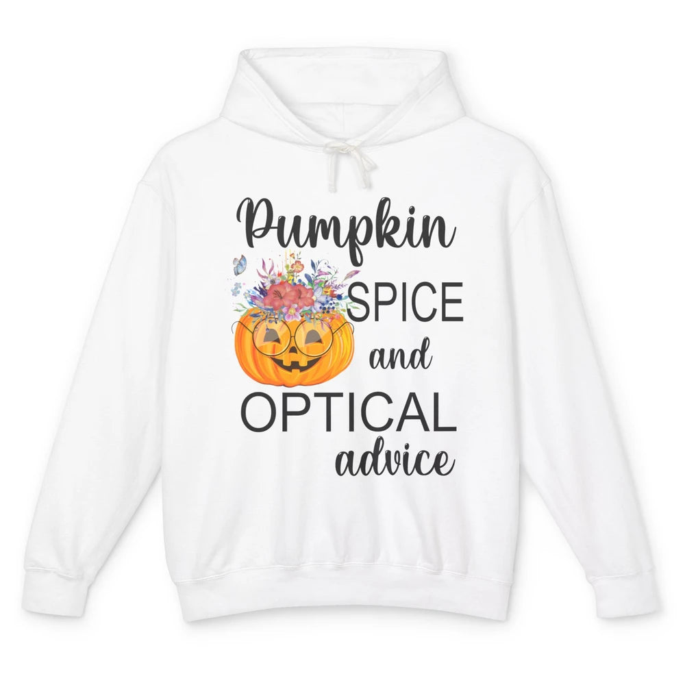 Optician Halloween Pumpkin Spice Optical Advice Optometrist Unisex Lightweight Hoodie