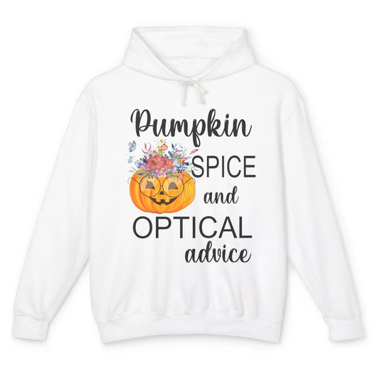 Optician Halloween Pumpkin Spice Optical Advice Optometrist Unisex Lightweight Hoodie