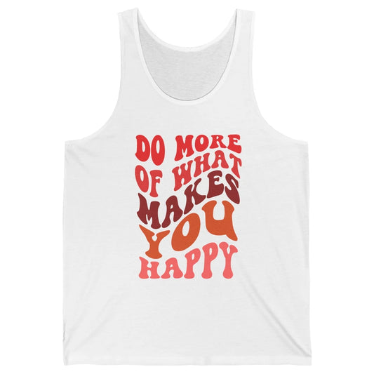 Retro Positive Mind Do More What Make You Happy Good Vibes Unisex Jersey Tank