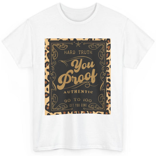Retro I Need Something You Proof Whiskey Western Country Classic Unisex T-Shirt