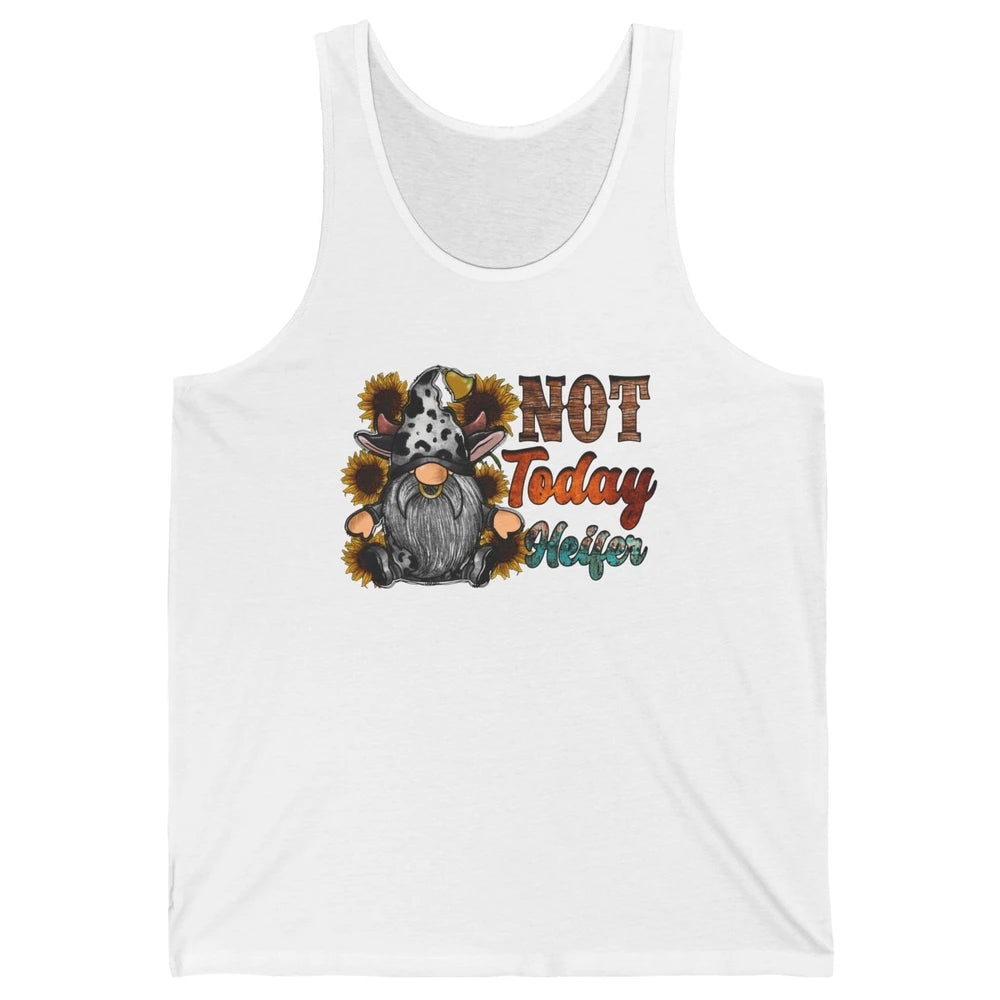 Not Today Heifer Funny Cow Gnome Western Heifer Cowhide Unisex Jersey Tank