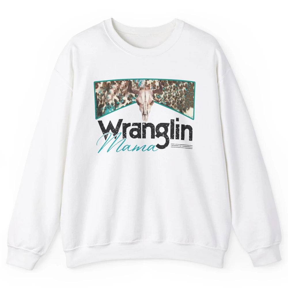 Retro Cowhide Bull Skull Wrangling Mama Western Country Girl Unisex Crewneck Sweatshirt