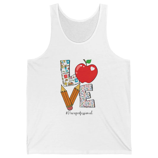 Paraprofessional Life Love Para Teacher Back To School Gift Unisex Jersey Tank