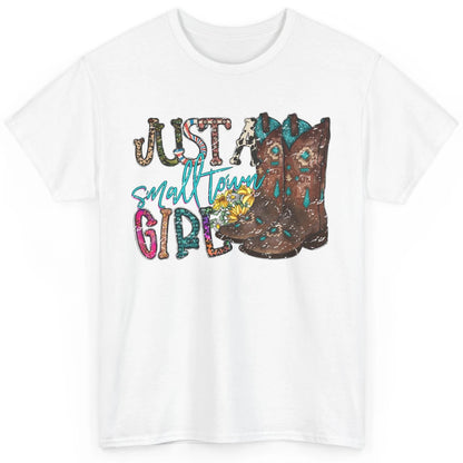 Retro Cowgirl Boots Just A Small Town Girl Western Country Classic Unisex T-Shirt