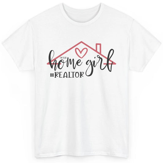 Realtor Life Home Girl Real Estate Agent Housing Investment Classic Unisex T-Shirt