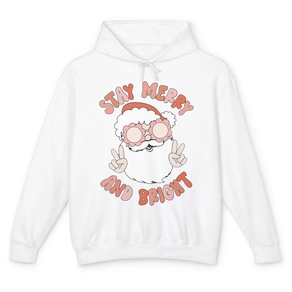 Santa Claus Stay Merry And Bright Christmas Inspirational Unisex Lightweight Hoodie