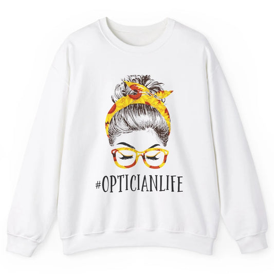 Optician Life Messy Hair Women Bun Sunflowers Headband Unisex Crewneck Sweatshirt