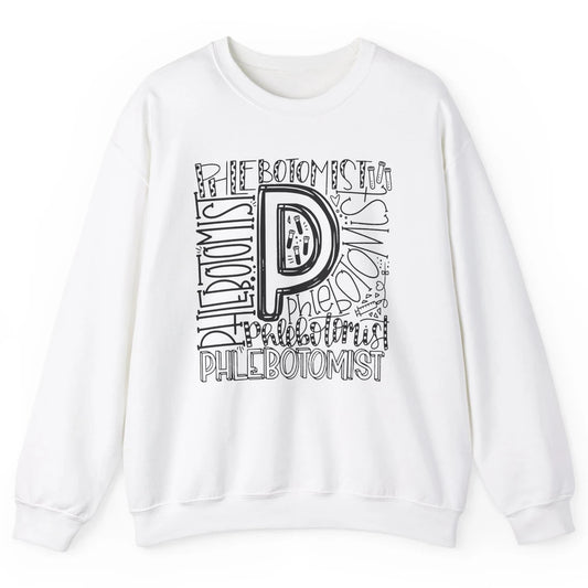 Phlebotomist Life Phlebotomy Typography Venipuncture Therapy Unisex Crewneck Sweatshirt