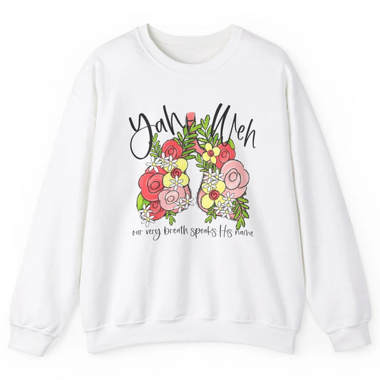 Our Very Breath Speaks His Name YHWH Christian Religious Unisex Crewneck Sweatshirt