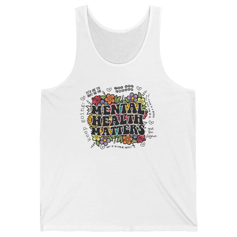 Mental Health Matters Floral Minimalist Graphic Therapist Unisex Jersey Tank