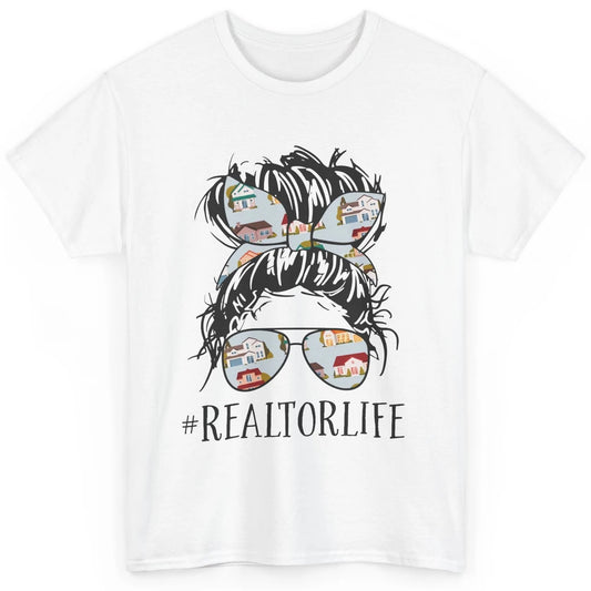 Realtor Life Messy Bun Real Estate Agent Housing Investment Classic Unisex T-Shirt