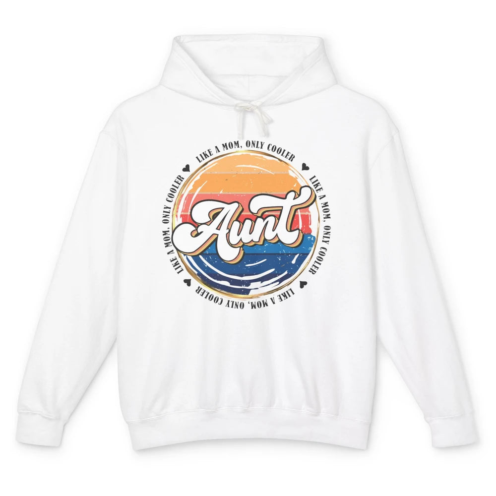 Retro Aunt Like A Mom Only Cooler Vintage Auntie Aunt Life Unisex Lightweight Hoodie