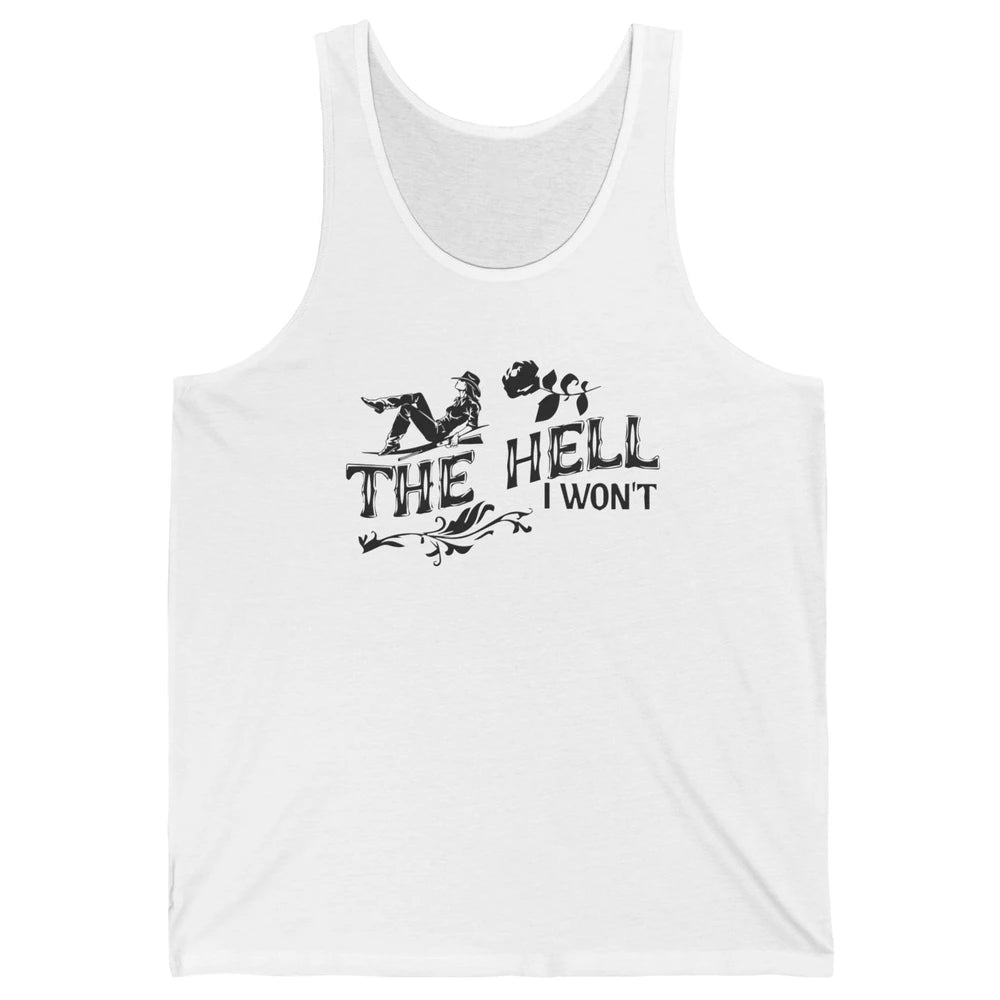 Retro Cowgirl Desert Cactus The Hell I Won't Western Country Unisex Jersey Tank