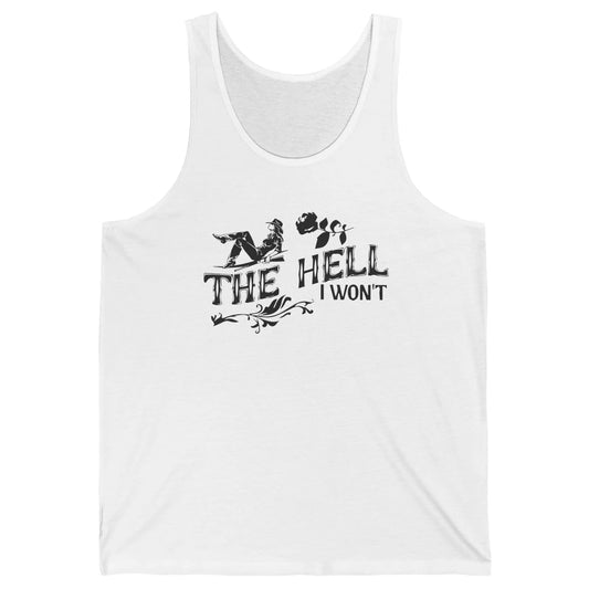 Retro Cowgirl Desert Cactus The Hell I Won't Western Country Unisex Jersey Tank