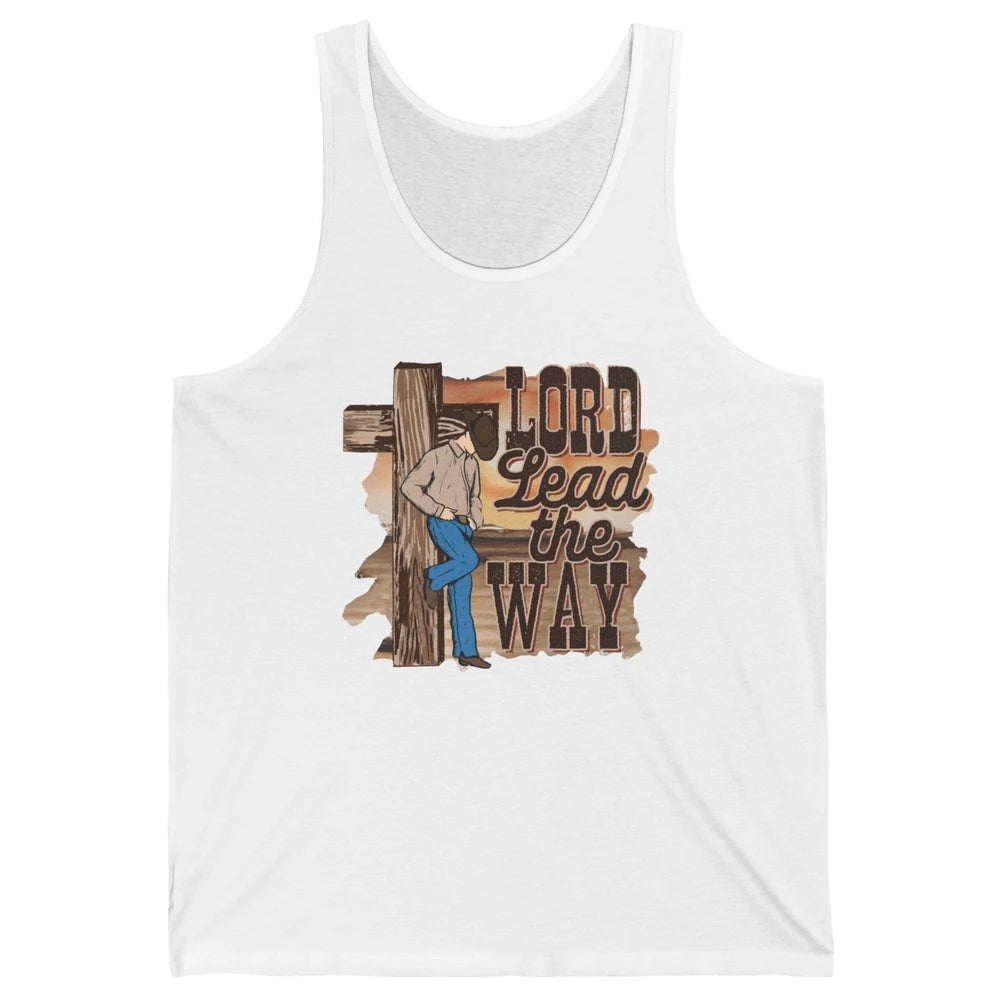 Retro Christian Cowboy Lord Lead The Way Western Country Unisex Jersey Tank