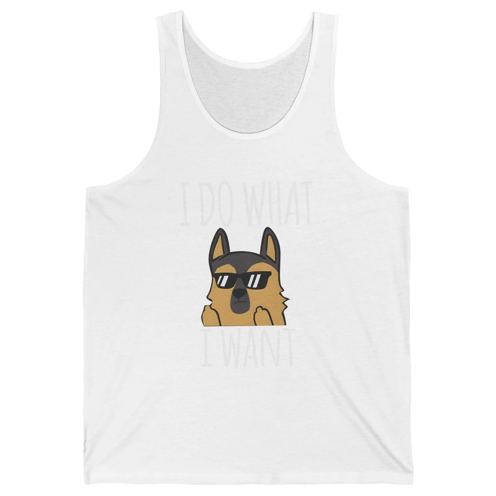 Naughty German Shepherd Glasses I Do What I Want Dog Mom Unisex Jersey Tank