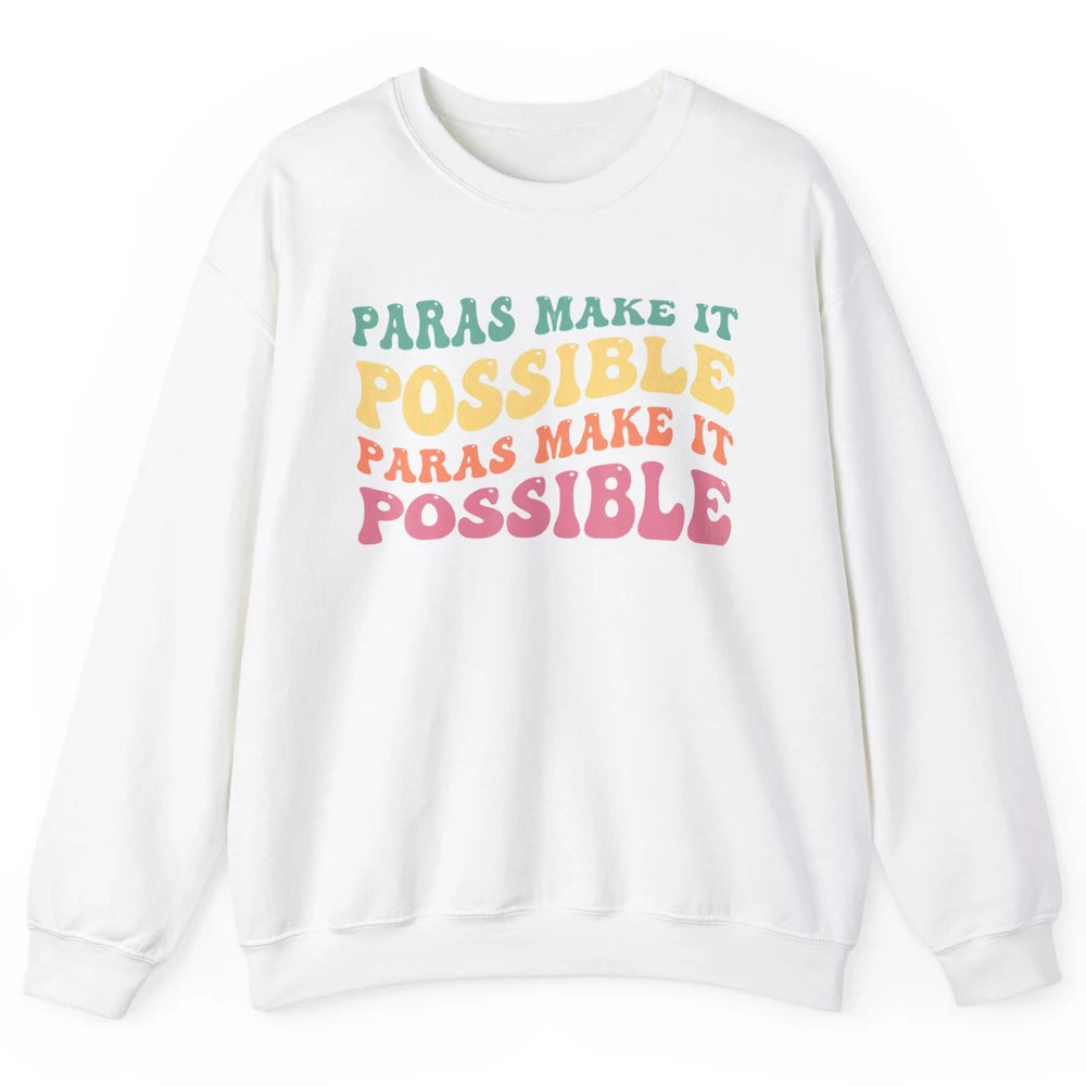 Paras Make It Possible Groovy Boho Paraprofessional Teacher Unisex Crewneck Sweatshirt