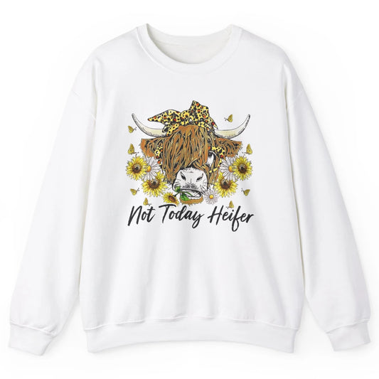 Not Today Heifer Highland Cow Leopard Sunflower Farm Animal Unisex Crewneck Sweatshirt