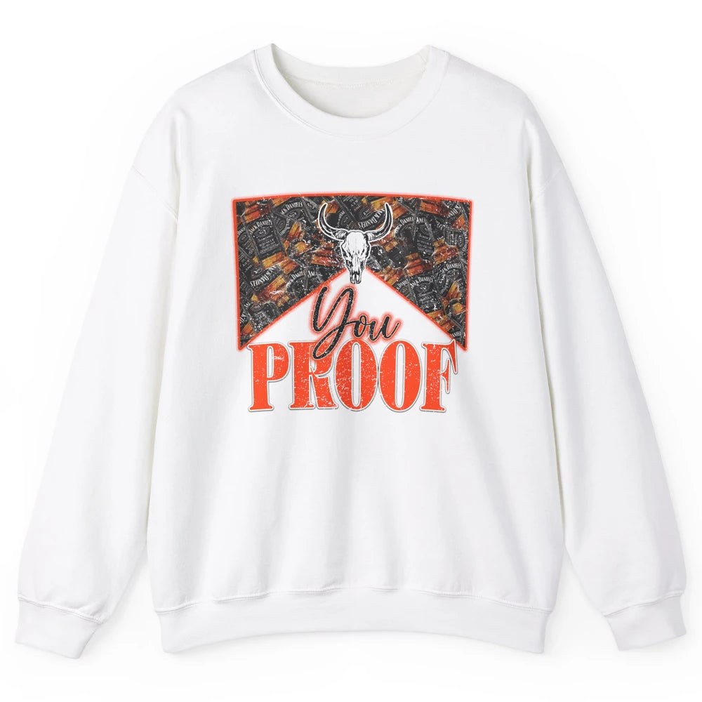 Retro I Need Something You Proof Whiskey Western Country Unisex Crewneck Sweatshirt